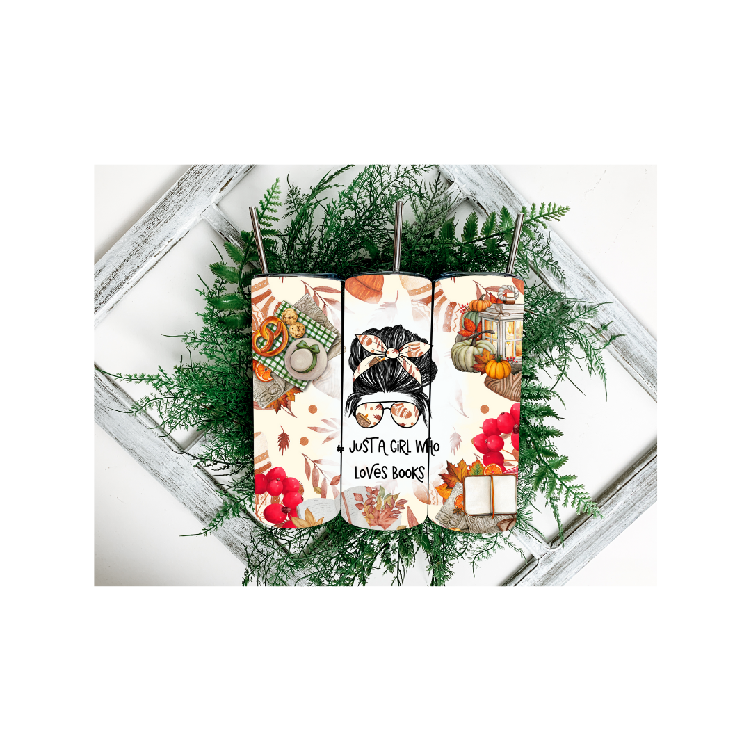 Just a Girl who loves Books Tumbler
